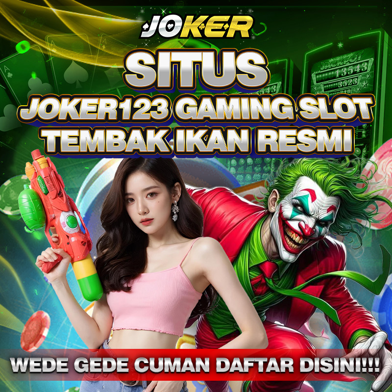Joker123 🃏 Daftar Situs Joker123 Gaming, Joker123 Login, Slot Joker123 Apk Terbaru